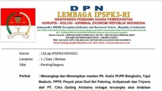 IPSPK3-RI Layangkan Surat Ke KPK Untuk Menangkap Tajul Mudaris Cs, Atas Proyek Pembangunan Duri – Sei Pakning Yang Diduga Menerima Fee