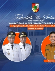 Tahniah & Sukses Atas Pelantikan Walikota Pekanbaru